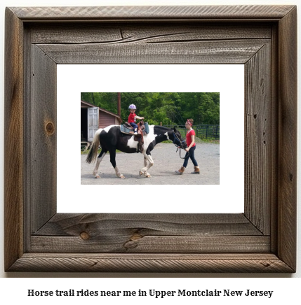 horse trail rides near me in Upper Montclair, New Jersey